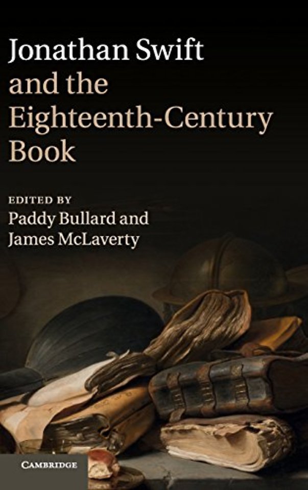 Jonathan Swift and the Eighteenth-Century Book