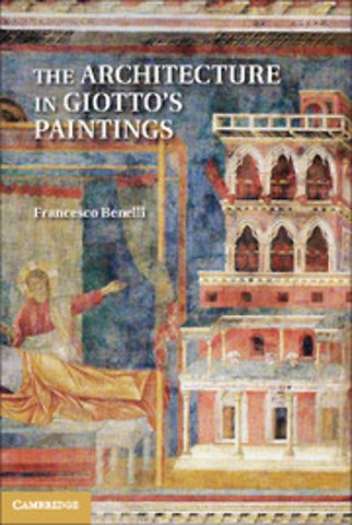 The Architecture in Giotto's Paintings