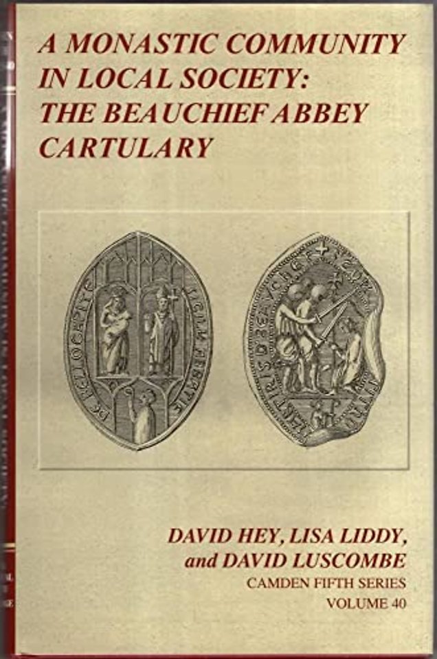 A Monastic Community in Local Society: The Beauchief Abbey Cartulary