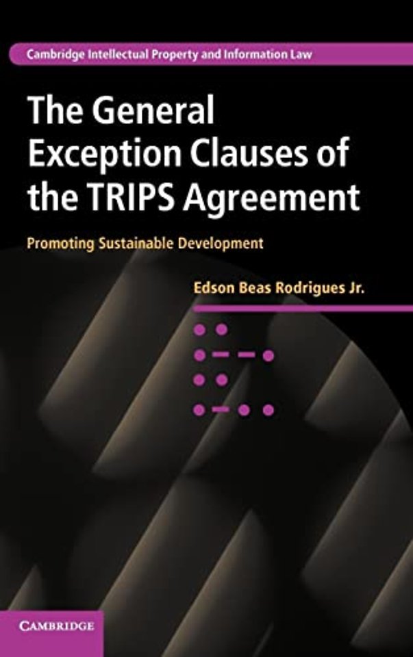 The General Exception Clauses of the TRIPS Agreement