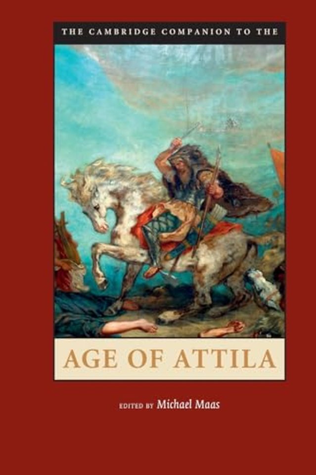 The Cambridge Companion to the Age of Attila