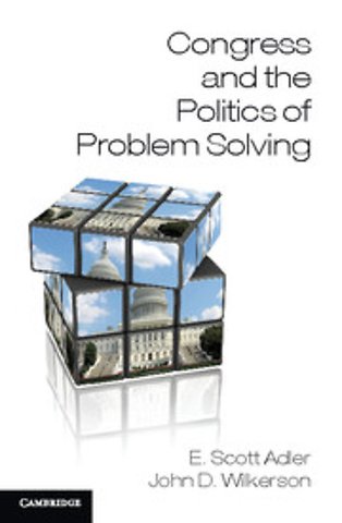 Congress and the Politics of Problem Solving