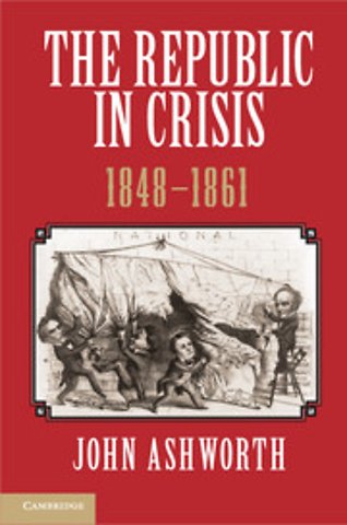 The Republic in Crisis, 1848–1861