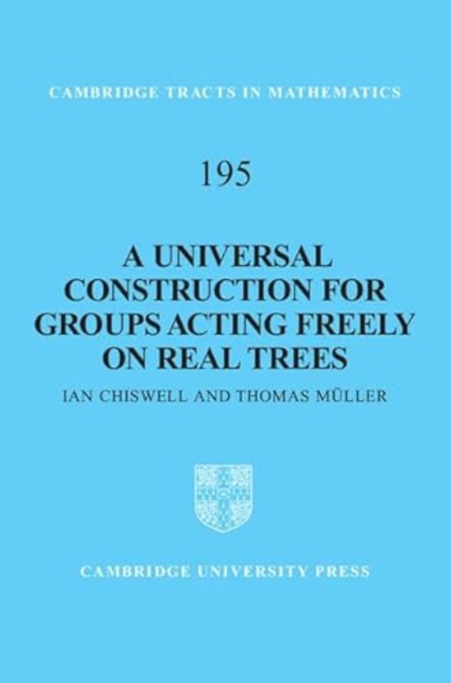 A Universal Construction for Groups Acting Freely on Real Trees