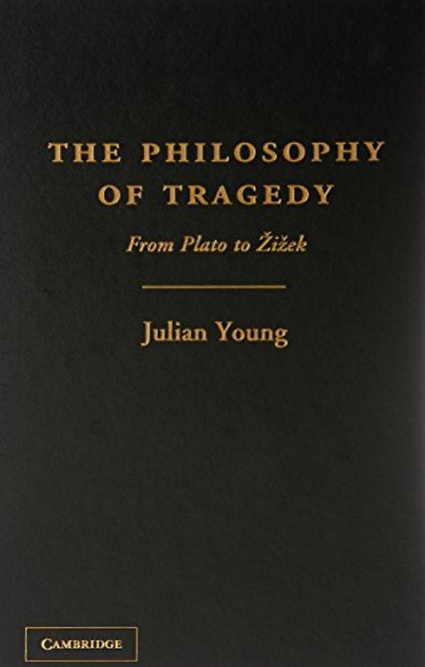 The Philosophy of Tragedy