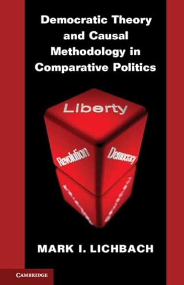 Democratic Theory and Causal Methodology in Comparative Politics