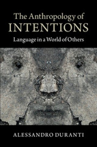 The Anthropology of Intentions