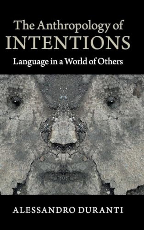 The Anthropology of Intentions