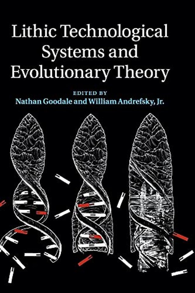 Lithic Technological Systems and Evolutionary Theory