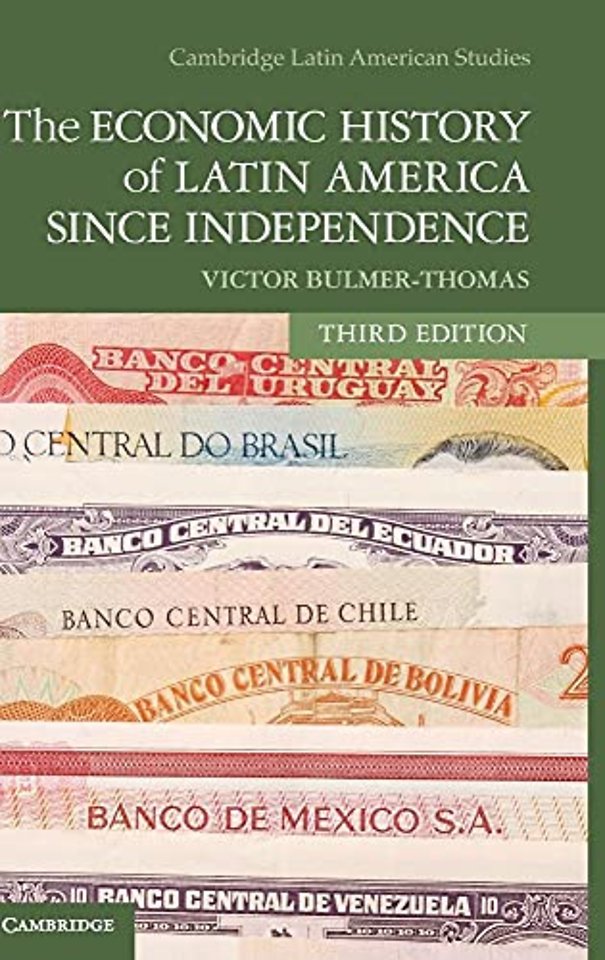 The Economic History of Latin America since Independence