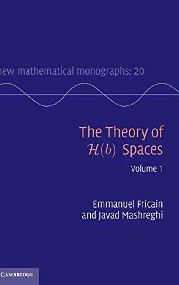 The Theory of H(b) Spaces: Volume 1