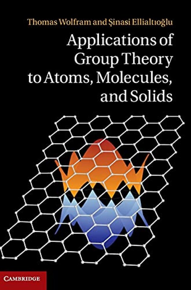 Applications of Group Theory to Atoms, Molecules, and Solids