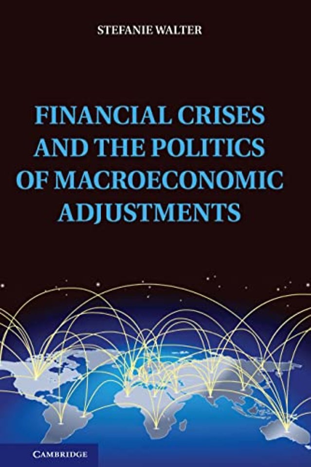 Financial Crises and the Politics of Macroeconomic Adjustments