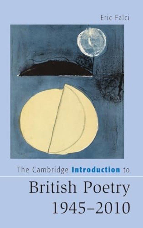 The Cambridge Introduction to British Poetry, 1945–2010