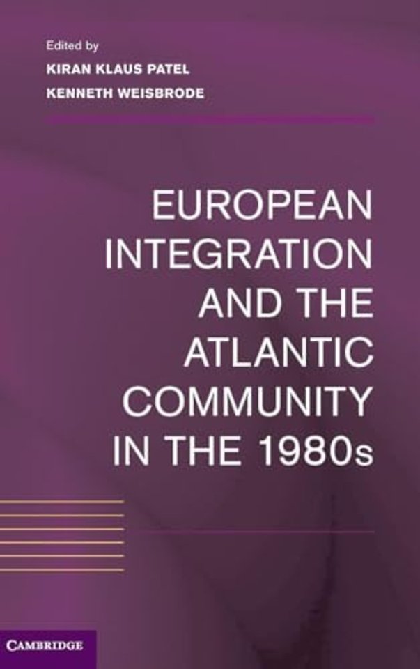 European Integration and the Atlantic Community in the 1980s