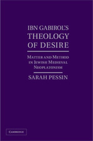 Ibn Gabirol's Theology of Desire