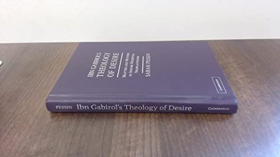 Ibn Gabirol's Theology of Desire