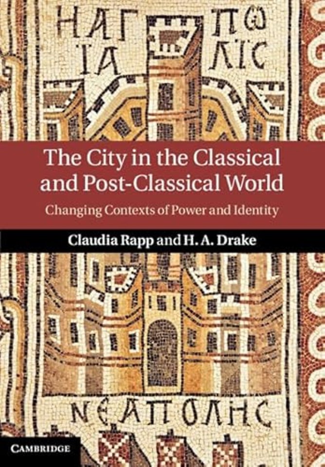 The City in the Classical and Post-Classical World
