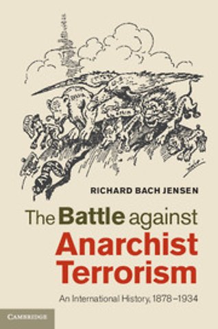 The Battle against Anarchist Terrorism