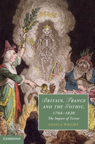 Britain, France and the Gothic, 1764–1820
