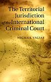 The Territorial Jurisdiction of the International Criminal Court