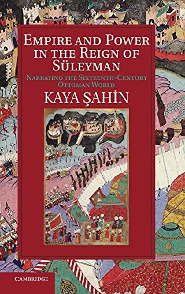 Empire and Power in the Reign of Süleyman