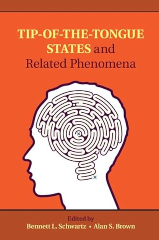 Tip-of-the-Tongue States and Related Phenomena