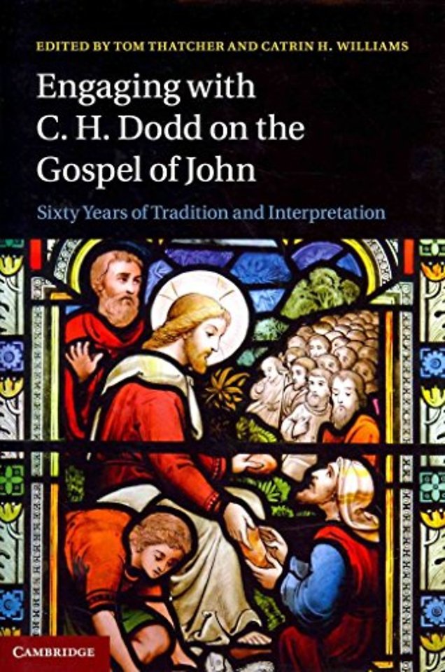 Engaging with C. H. Dodd on the Gospel of John