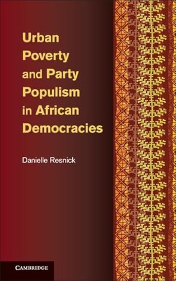 Urban Poverty and Party Populism in African Democracies