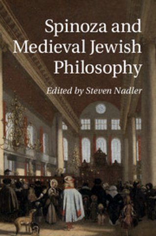 Spinoza and Medieval Jewish Philosophy
