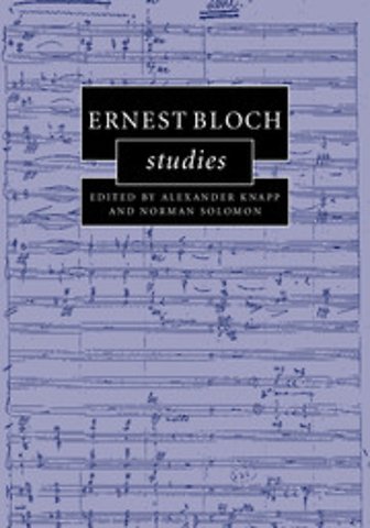 Ernest Bloch Studies