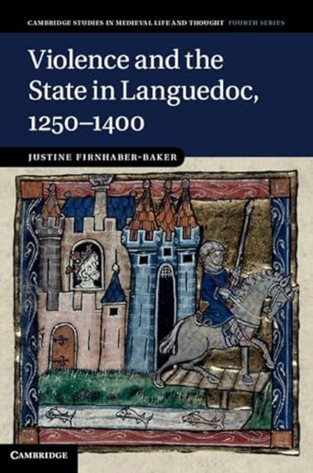 Violence and the State in Languedoc, 1250–1400