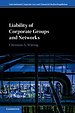 Liability of Corporate Groups and Networks Liability of Corporate Groups and Networks