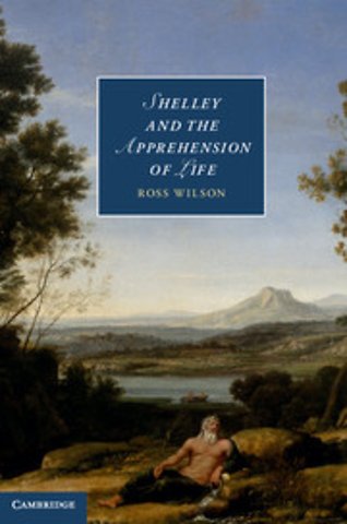 Shelley and the Apprehension of Life
