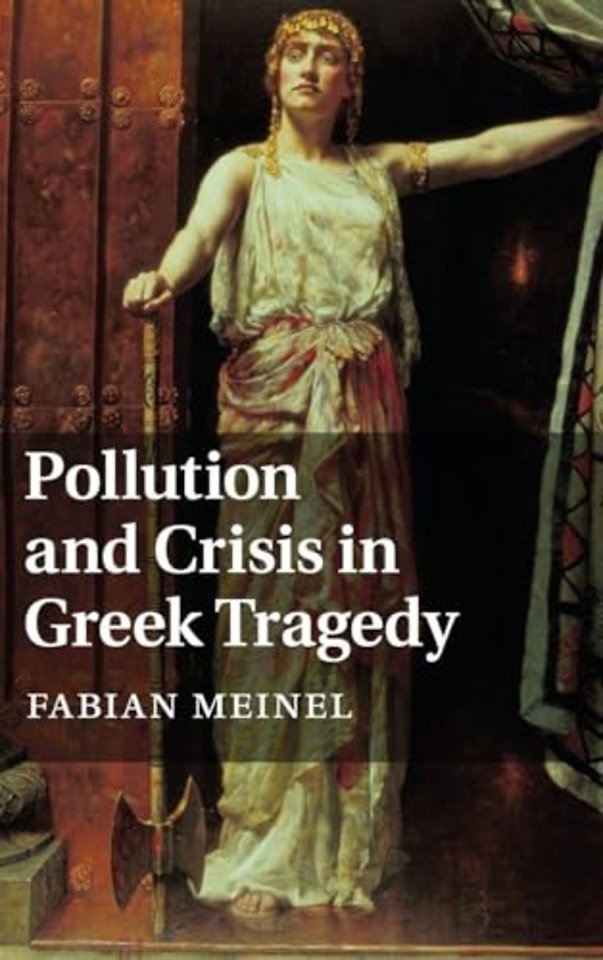 Pollution and Crisis in Greek Tragedy