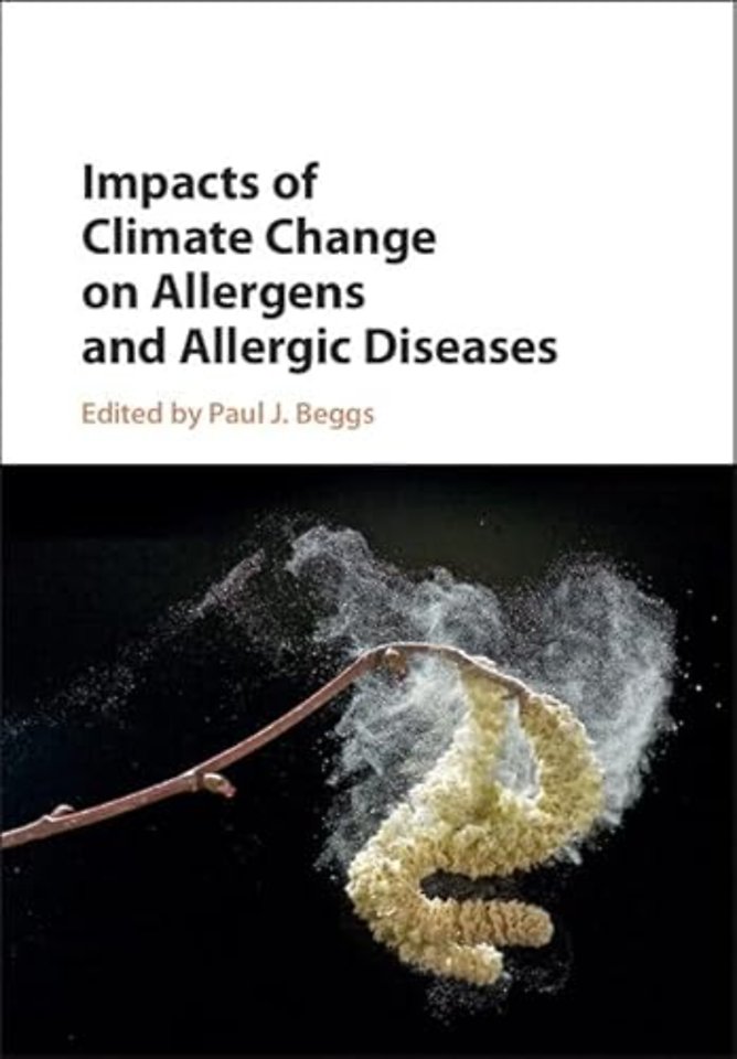 Impacts of Climate Change on Allergens and Allergic Diseases