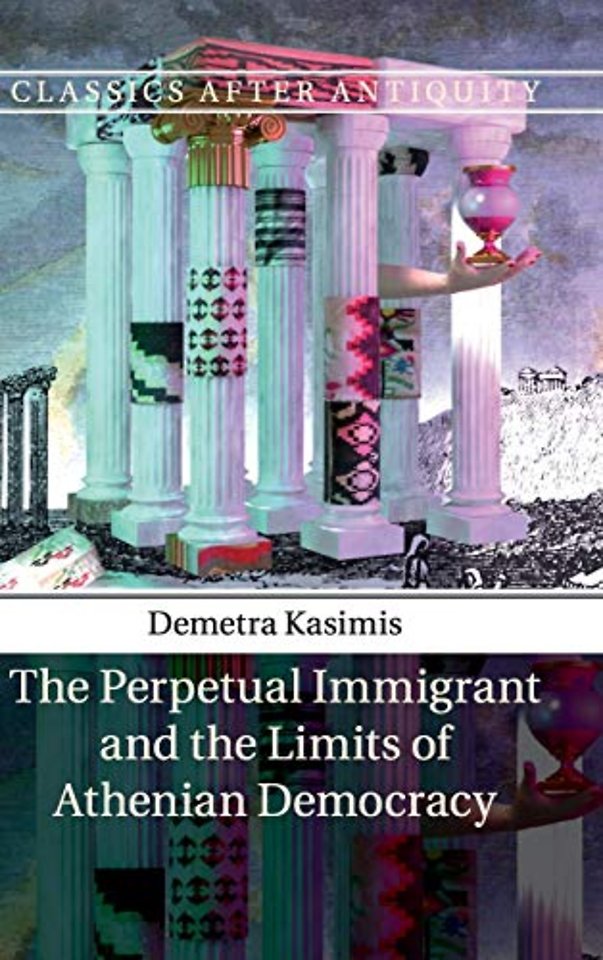 The Perpetual Immigrant and the Limits of Athenian Democracy