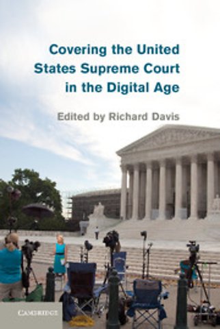 Covering the United States Supreme Court in the Digital Age