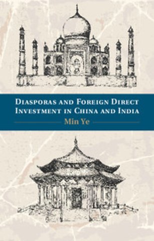 Diasporas and Foreign Direct Investment in China and India