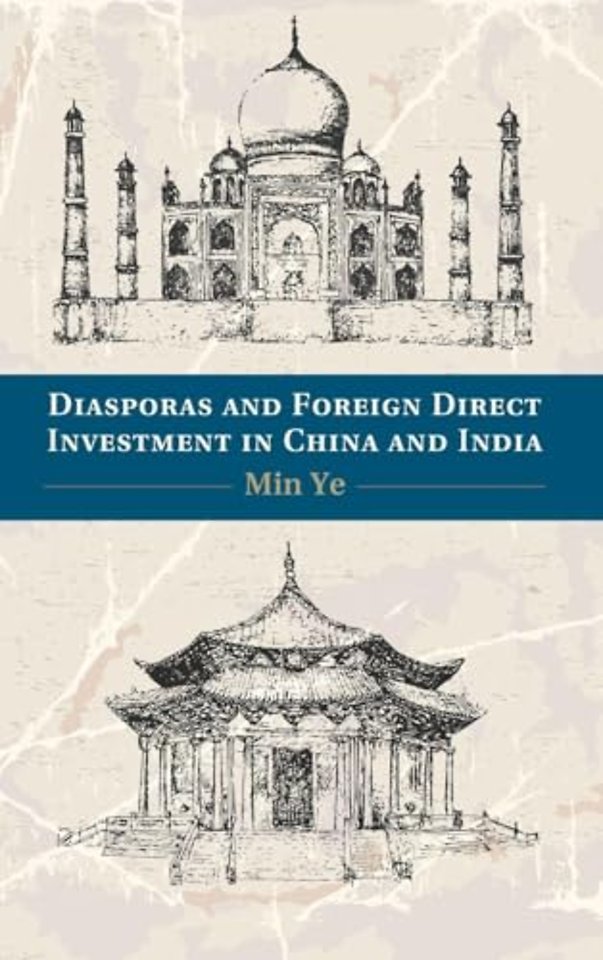 Diasporas and Foreign Direct Investment in China and India