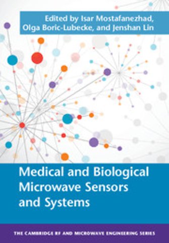 Medical and Biological Microwave Sensors and Systems