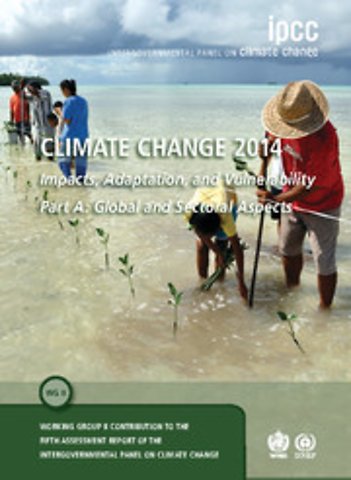 Climate Change 2014 – Impacts, Adaptation and Vulnerability: Part A: Global and Sectoral Aspects: Volume 1, Global and Sectoral Aspects