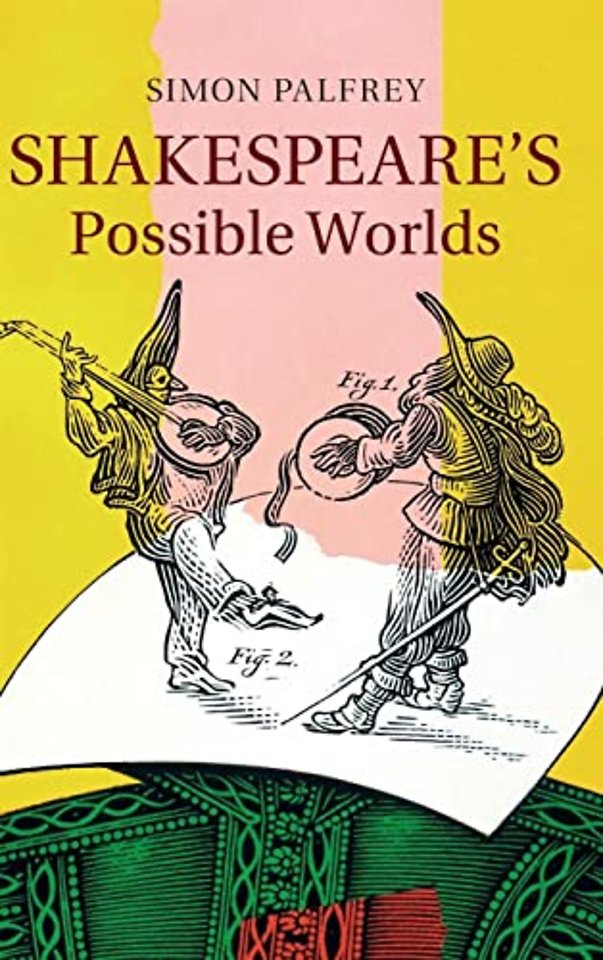Shakespeare's Possible Worlds