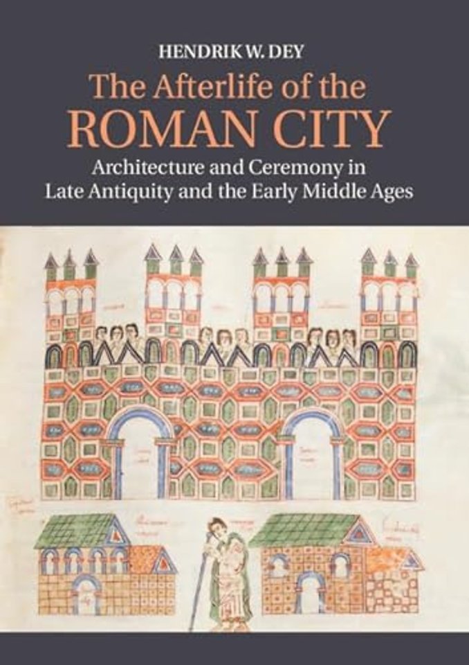 The Afterlife of the Roman City