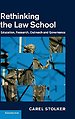 Rethinking the Law School