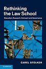Rethinking the Law School Rethinking the Law School