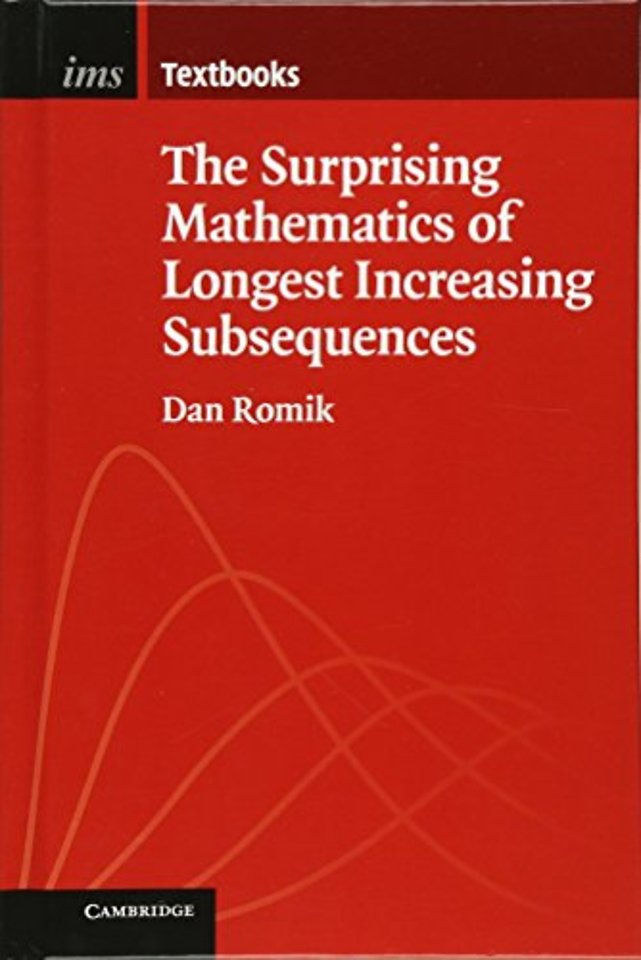 The Surprising Mathematics of Longest Increasing Subsequences