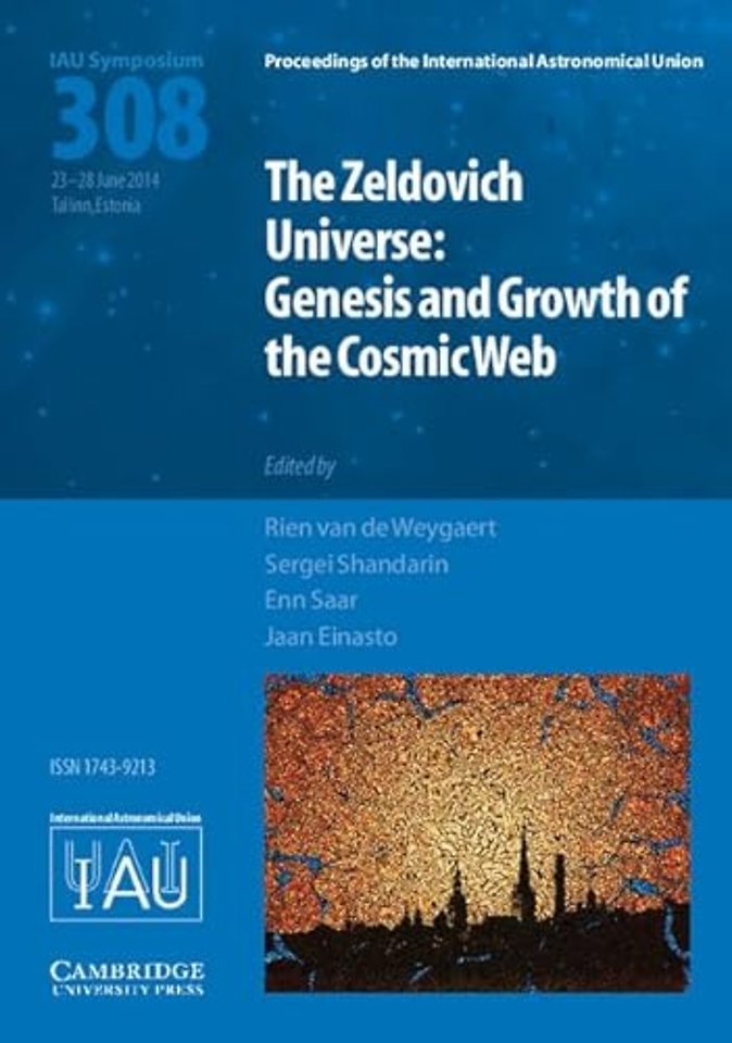 The Zeldovich Universe (IAU S308)
