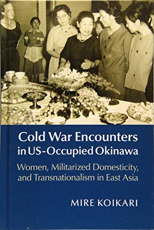 Cold War Encounters in US-Occupied Okinawa