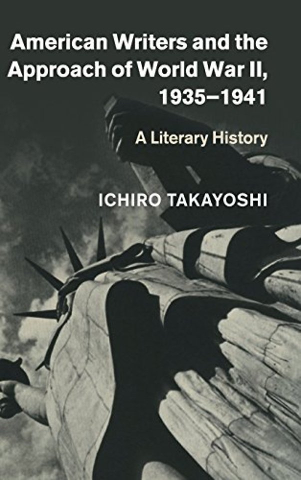 American Writers and the Approach of World War II, 1935–1941